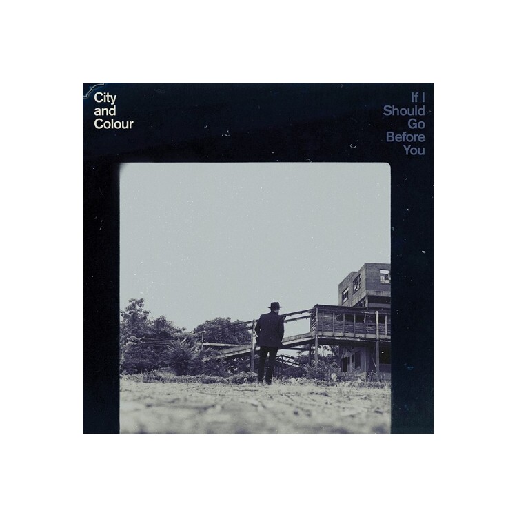 CITY AND COLOUR - If I Should Go Before You (180gm Vinyl)