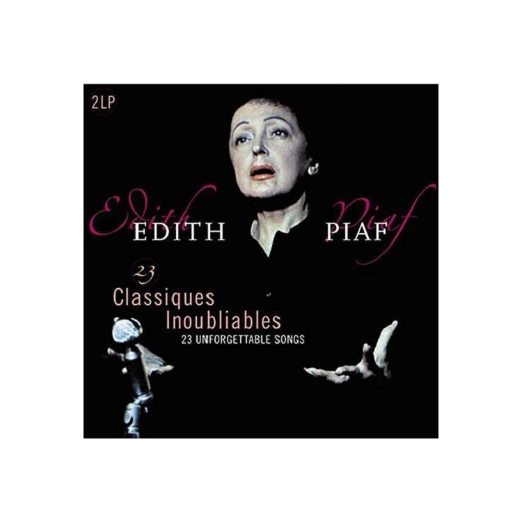 EDITH PIAF - 23 Classiques Inoubliables: 23 Unforgettable Songs (Vinyl)
