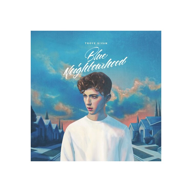 TROYE SIVAN - Blue Neighbourhood