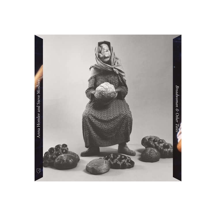 ANNA HOMLER & STEVE MOSHIER - Breadwoman & Other Tales
