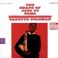 ORNETTE COLEMAN - The Shape Of Jazz To Come (180