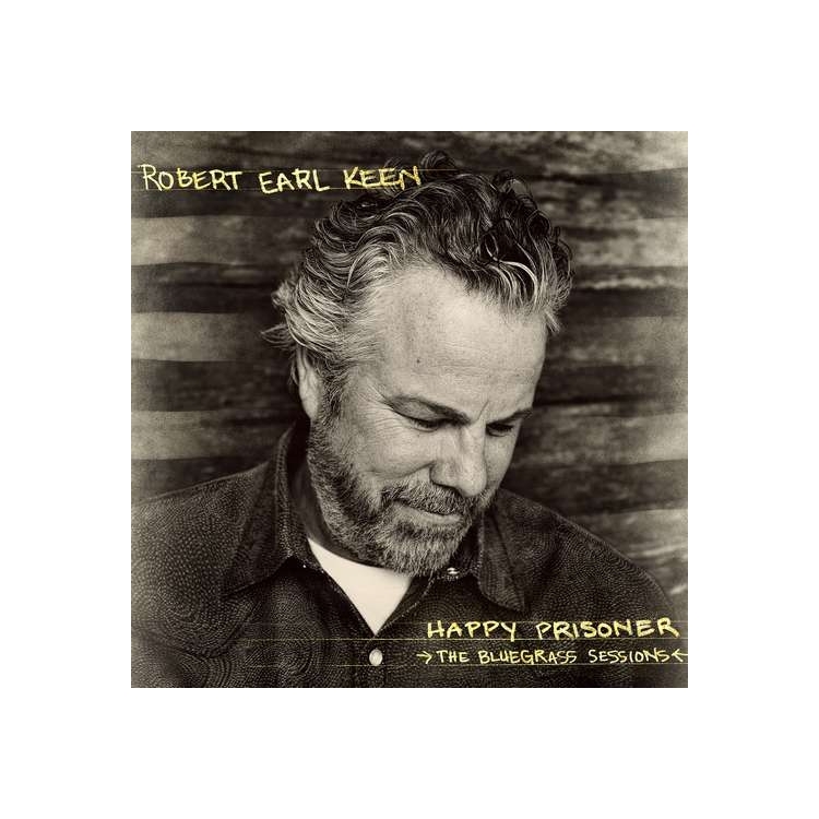 ROBERT EARL KEEN - Happy Prisoner: The Bluegrass Sessions (180g)