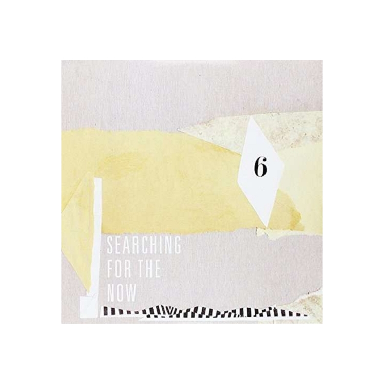 VARIOUS ARTISTS - Searching For The Now 6