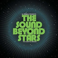 DJ SPINNA PRESENTS: THE SOUND BEYOND STARS 1 / VAR - Dj Spinna Presents The Sound Beyond Stars - (The Essential Remixes)