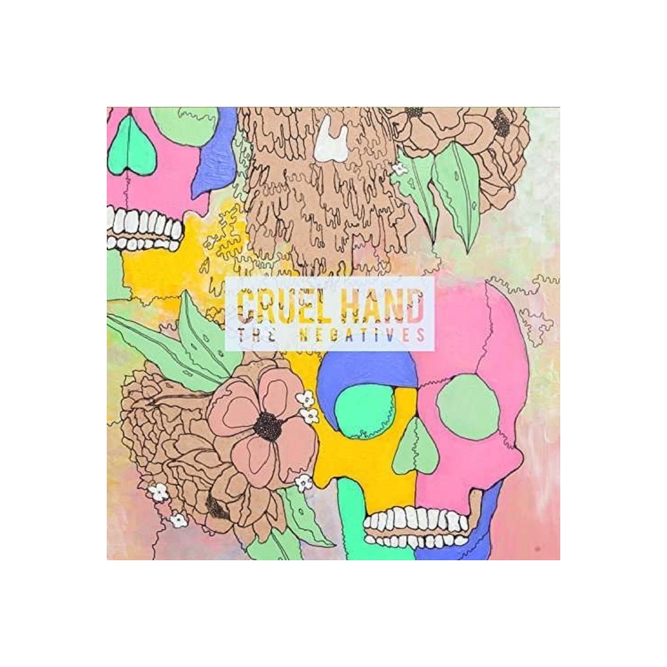 CRUEL HAND - The Negatives