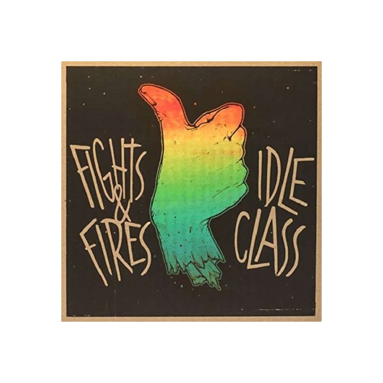 IDLE CLASS/ FIGHTS AND FI - Idle Class/fights & Fires (Cle