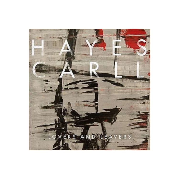 HAYES CARLL - Lovers & Leavers
