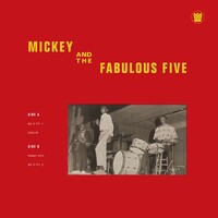MICKEY & THE FABULOUS - Mickey & The Fabulous Five (10in)