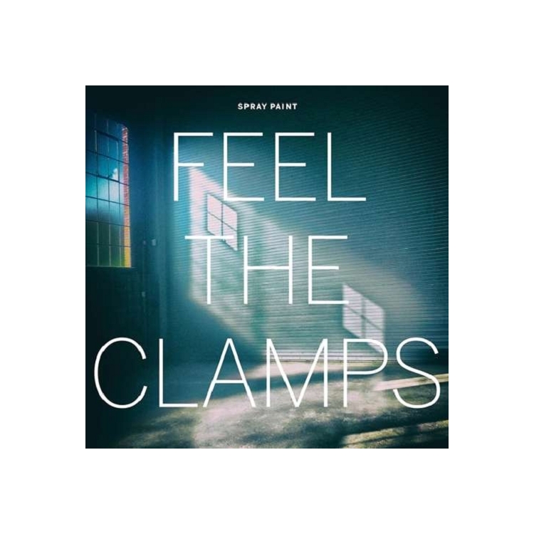 SPRAY PAINT - Feel The Clamps