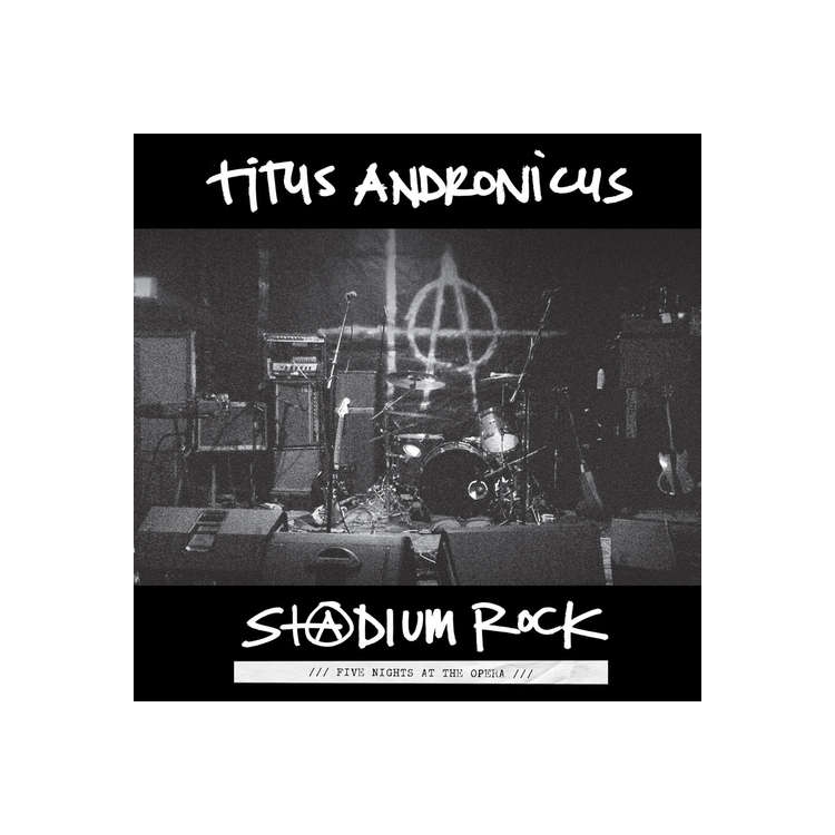 TITUS ANDRONICUS - Stadium Rock: Five Nights At T