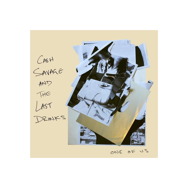 CASH SAVAGE AND THE LAST DRINKS - One Of Us