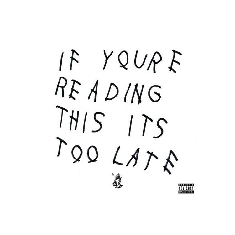 DRAKE - If You're Reading This It's To