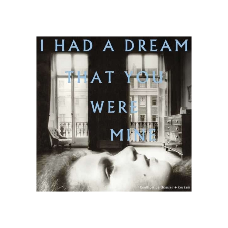 HAMILTON / ROSTAM LEITHAUSER - I Had A Dream That You Were Mine (Lp)