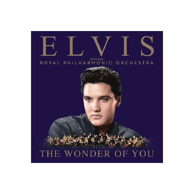 ELVIS PRESLEY - The Wonder Of You: Elvis Presley With The Royal Philharmonic Orchestra