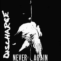 DISCHARGE - Never Again -deluxe/ltd-