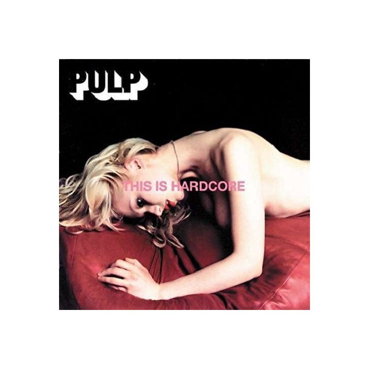 PULP - This Is Hardcore