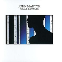 JOHN MARTYN - Grace & Danger -reissue-