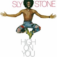 SLY STONE - High On You (180g)
