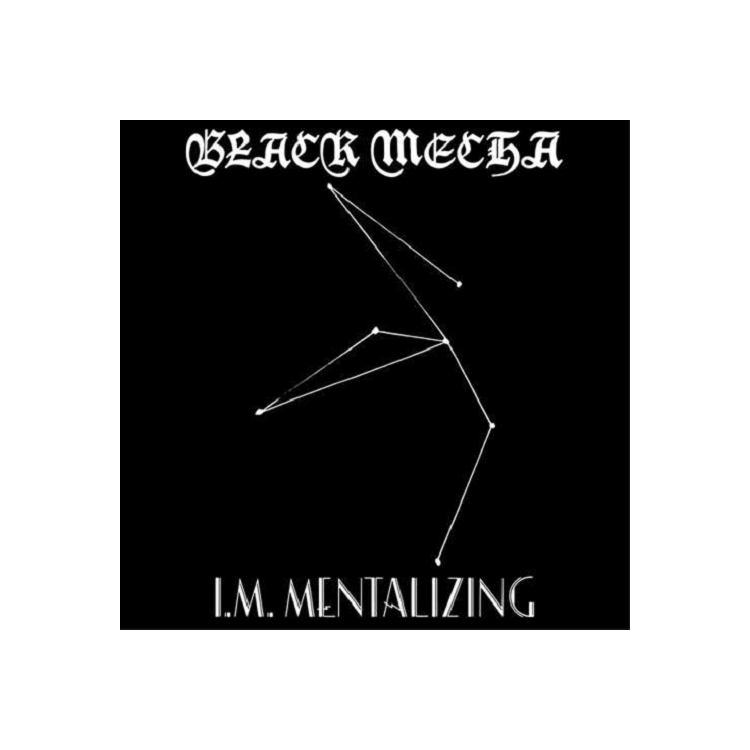 BLACK MECHA - I.M. Mentalizing
