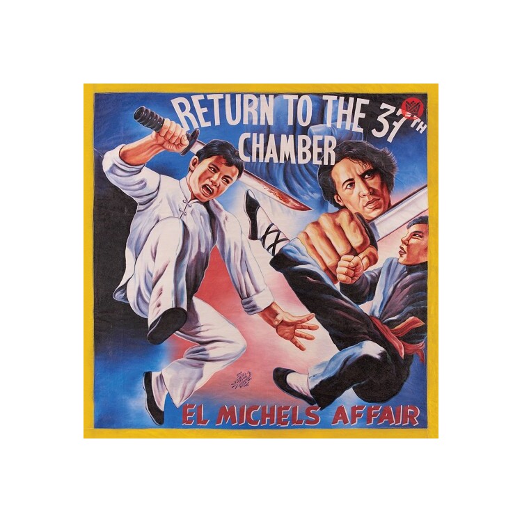 EL MICHELS AFFAIR - Return To The 37th Chamber