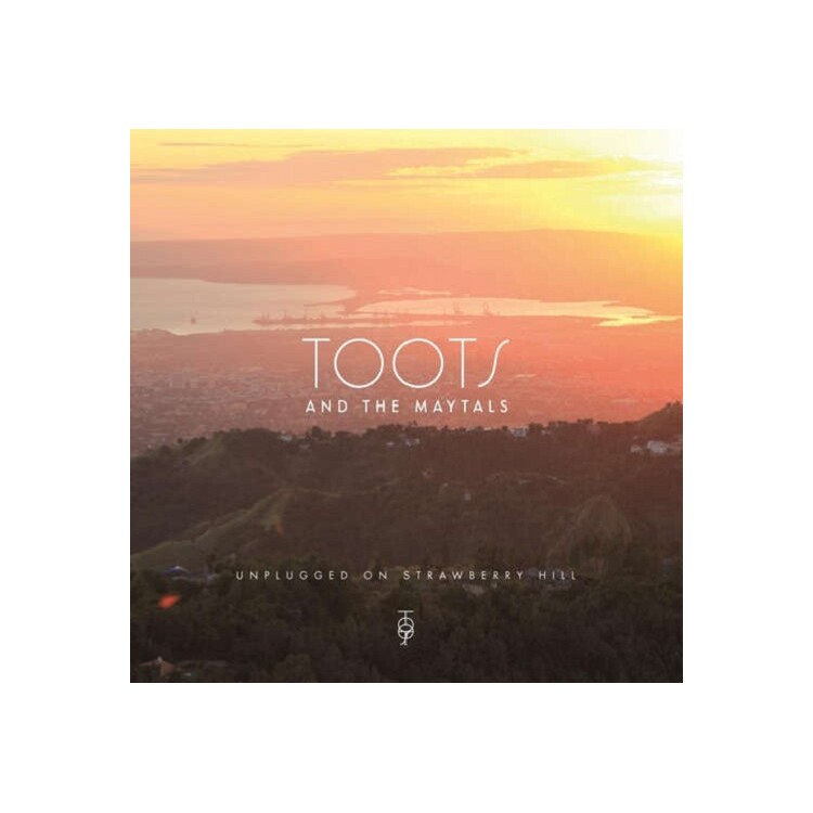 TOOTS & THE MAYTALS - Unplugged On Strawberry Hill (