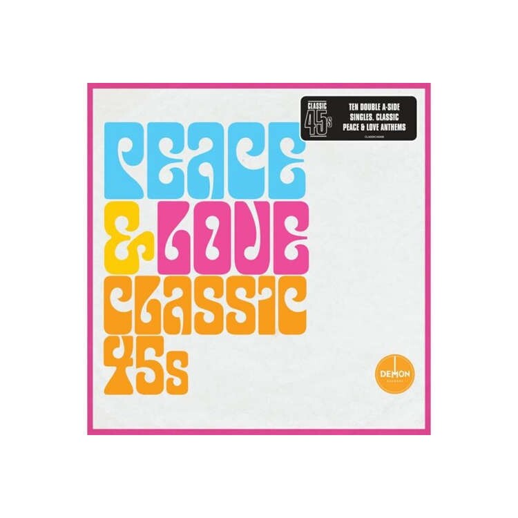VARIOUS ARTISTS - Classic 45's - Peace And Love