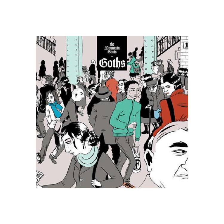 THE MOUNTAIN GOATS - Goths