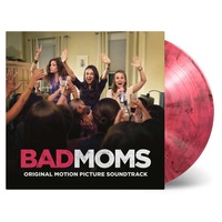BAD MOMS / O.S.T. - Ost: Bad Moms (180g)