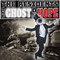 THE RESIDENTS - Ghost Of Hope