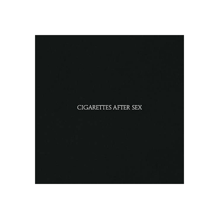 CIGARETTES AFTER SEX - Cigarettes After Sex
