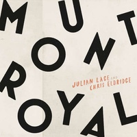 JULIAN LAGE & CHRIS ELDRIDGE - Mount Royal