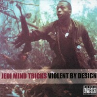 JEDI MIND TRICKS - Violent By Design