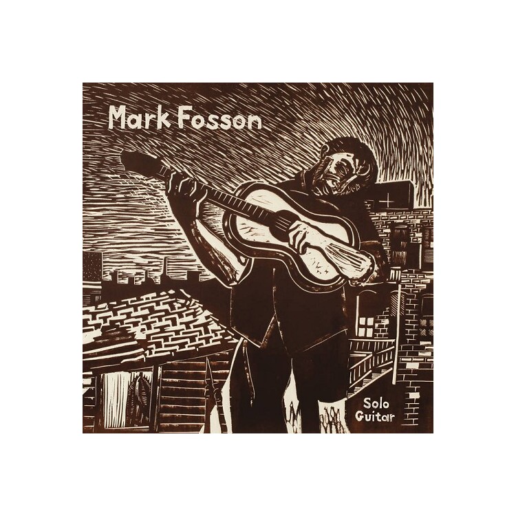 MARK FOSSON - Solo Guitar