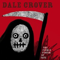 DALE CROVER - The Fickle Finger Of Fate (Limited White Vinyl)