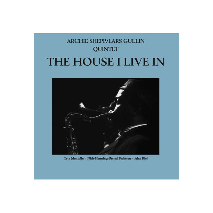 ARCHIE SHEPP & LARS GULLIN QUI - House I Live In -ltd/hq-