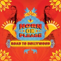 VARIOUS - Horn Ok Please - Road To Bollywood