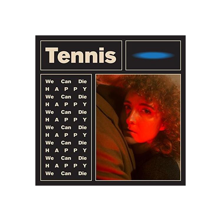 TENNIS - We Can Die Happy
