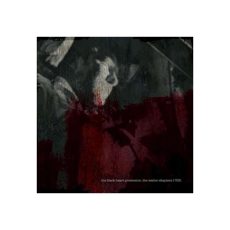 BLACK HEART PROCESSION - The Waiter Chapters I-viii