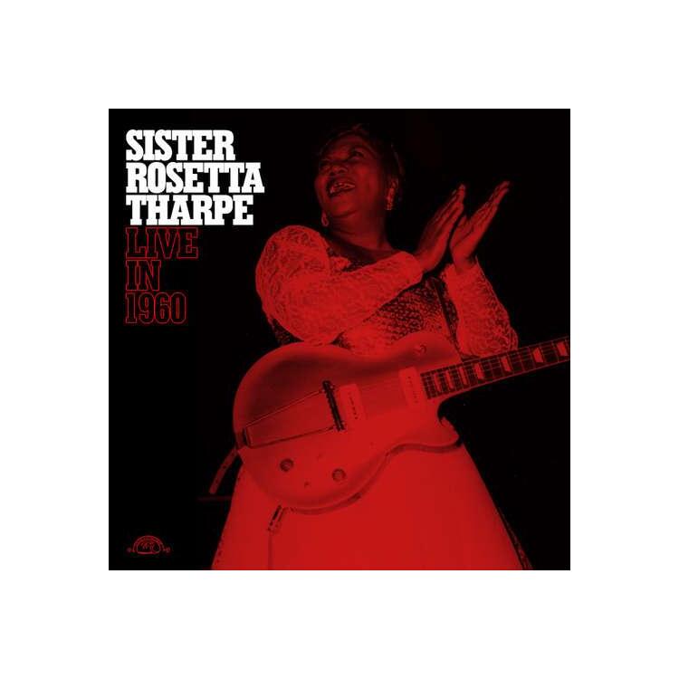 ROSETTA SISTER THARPE - Live In 1960 (Black Vinyl)