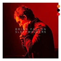 BRIAN FALLON - Sleepwalkers