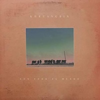 KHRUANGBIN - Con Todo El Mundo