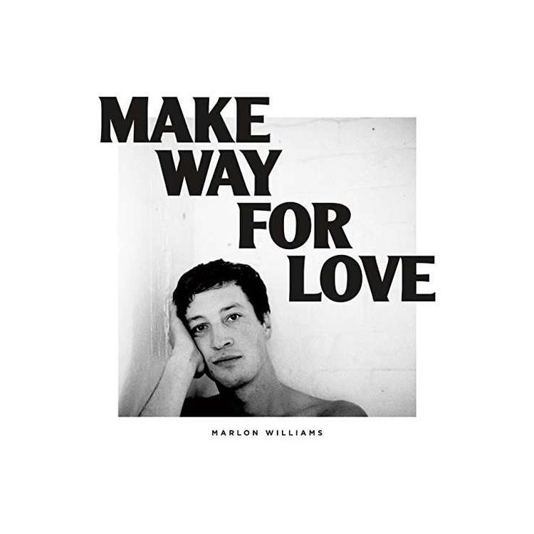 MARLON WILLIAMS - Make Way For Love (Vinyl)