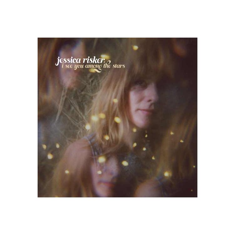 JESSICA RISKER - I See You Among The Stars