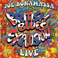 JOE BONAMASSA - British Blues Explosion Live