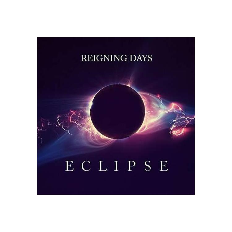 REIGNING DAYS - Eclipse