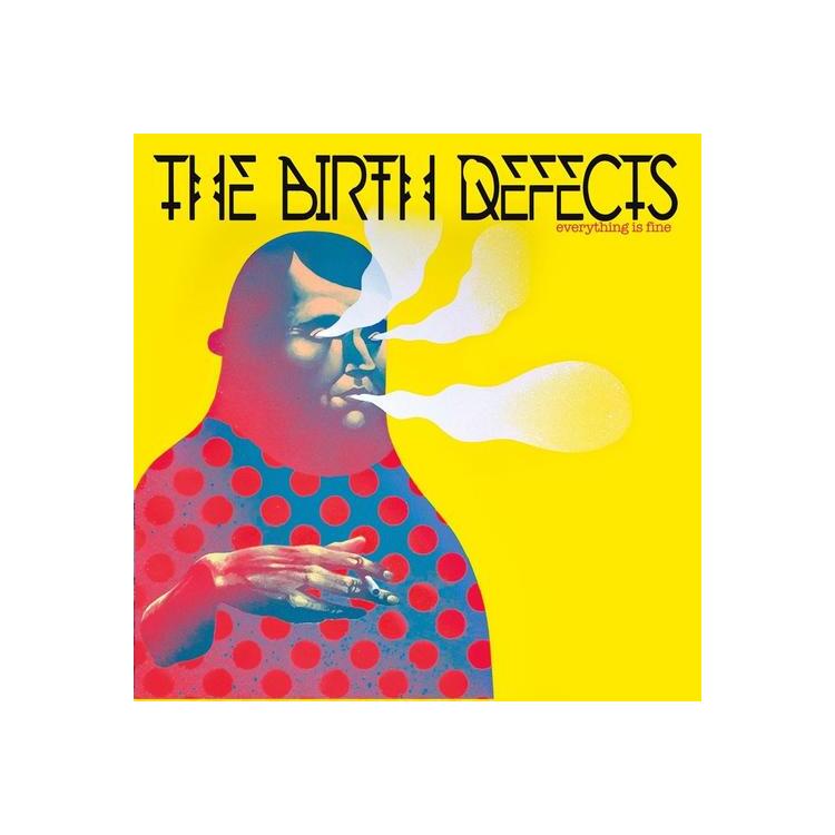 THE BIRTH DEFECTS - Everything Is Fine