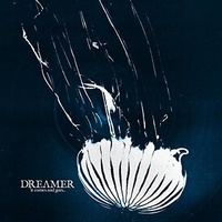 DREAM ON DREAMER - It Comes And Goes (Vinyl)