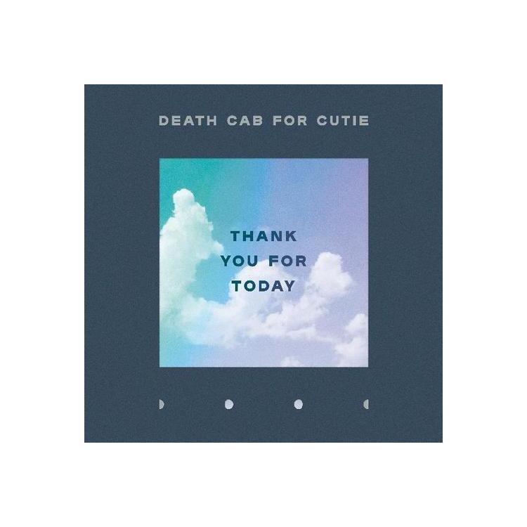 DEATH CAB FOR CUTIE - Thank You For Today