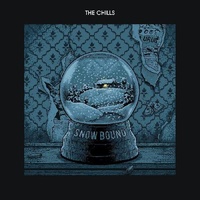 THE CHILLS - Snow Bound (Ltd Coloured Vinyl)