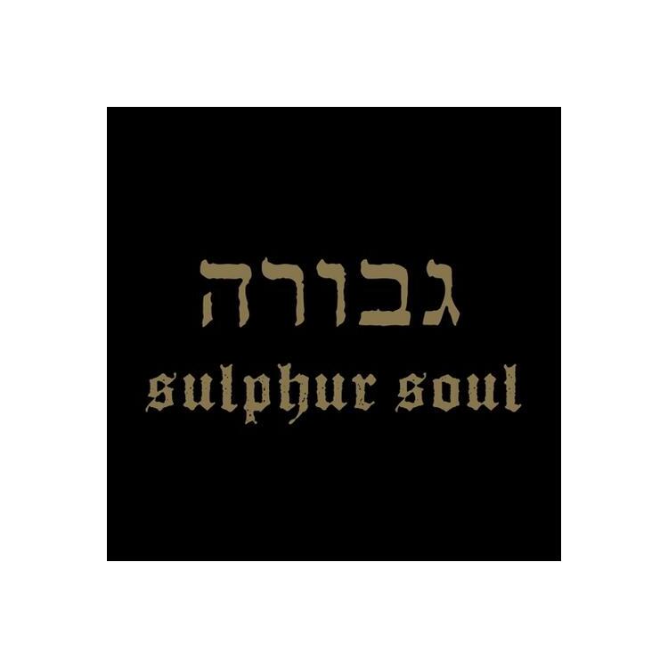 GEVURAH - Sulphur Soul